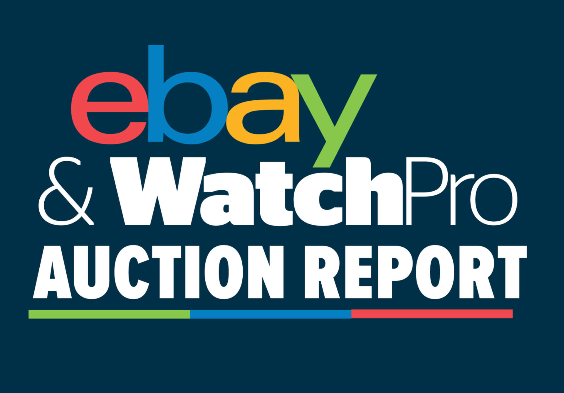 EBay And WatchPro Auction Report — Volume 1: Trust And Authentication